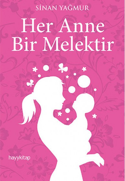 Her Anne Bir Melektir Her Anne Bir Melektir