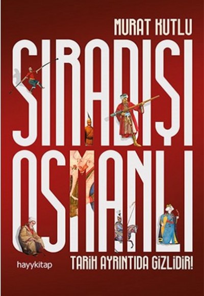 Sıradışı Osmanlı Sıradışı Osmanlı