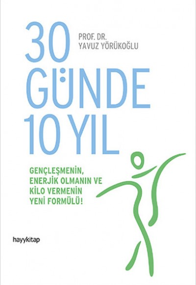 30 Günde 10 Yıl 30 Günde 10 Yıl