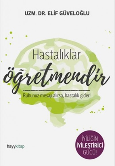 Hastalıklar Öğretmendir Hastalıklar Öğretmendir