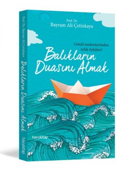 Balıkların Duasını Almak Balıkların Duasını Almak