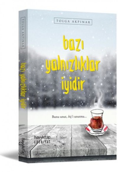 Bazı Yalnızlıklar İyidir Bazı Yalnızlıklar İyidir