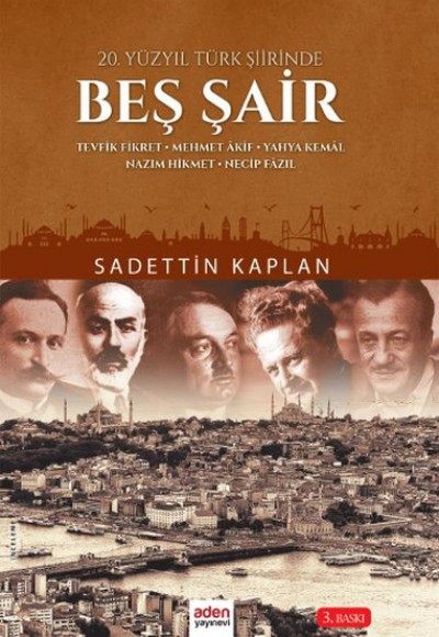 20. Yüzyıl Türk Şiirinde Beş Şair 20. Yüzyıl Türk Şiirinde Beş Şair