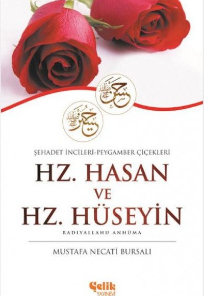 Hz. Hasan ve Hz. Hüseyin Hz. Hasan ve Hz. Hüseyin