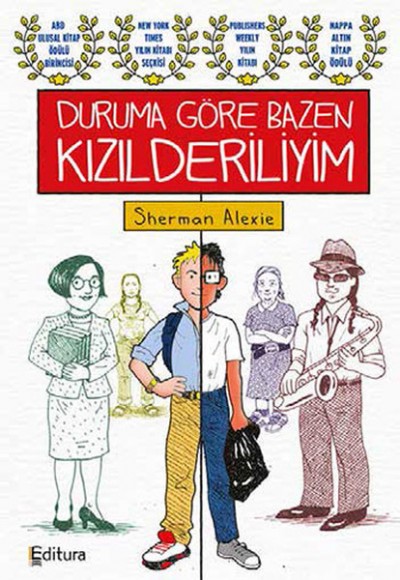 Duruma Göre Bazen Kızılderiliyim Duruma Göre Bazen Kızılderiliyim
