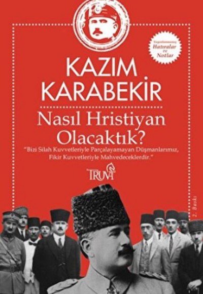 Nasıl Hristiyan Olacaktık? Nasıl Hristiyan Olacaktık?