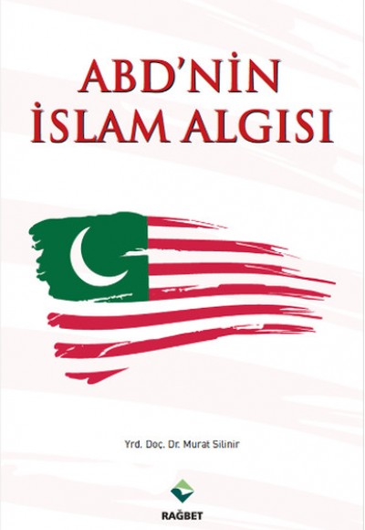 ABD'nin İslam Algısı ABD'nin İslam Algısı