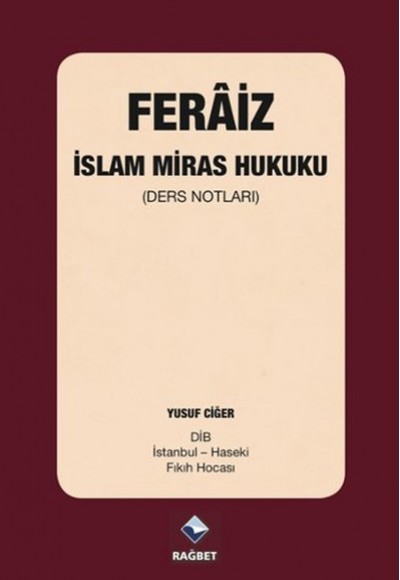 Feraiz - İslam Miras Hukuku Feraiz - İslam Miras Hukuku