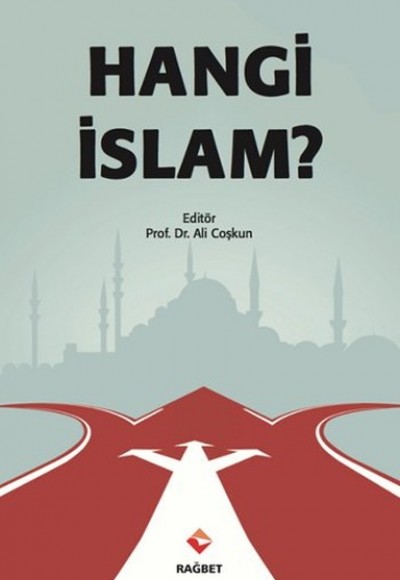 Hangi İslam? Hangi İslam?