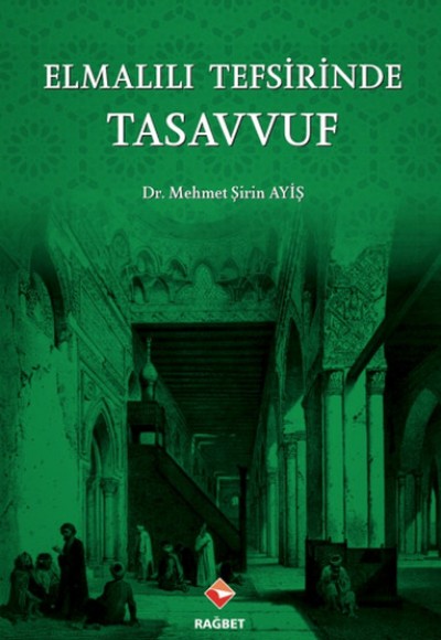 Elmalılı Tefsirinde Tasavvuf Elmalılı Tefsirinde Tasavvuf