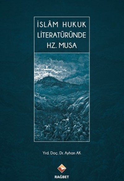 İslam Hukuk Literatüründe Hz.Musa İslam Hukuk Literatüründe Hz.Musa