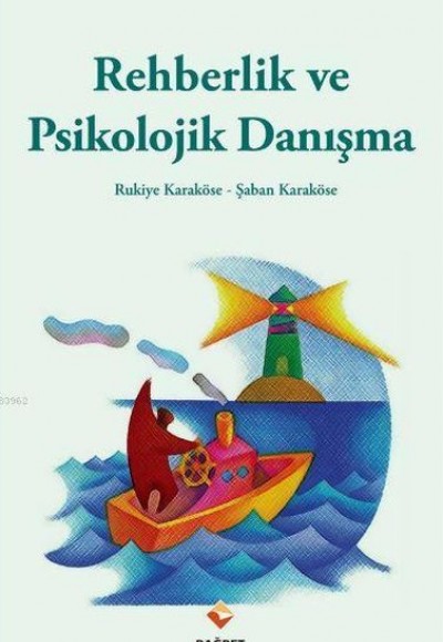 Rehberlik ve Psikolojik Danışma Rehberlik ve Psikolojik Danışma