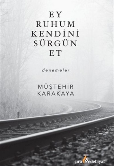 Ey Ruhum Kendini Sürgün Et Ey Ruhum Kendini Sürgün Et