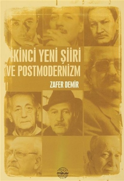 İkinci Yeni Şiiri ve Postmodernizm İkinci Yeni Şiiri ve Postmodernizm