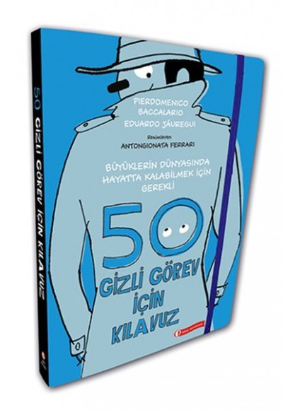 Büyüklerin Dünyasında Hayatta Kalabilmeyi Sağlayacak 50 Gizli Görev İçin Kılavuz (Ciltli) Büyüklerin Dünyasında Hayatta Kalabilmeyi Sağlayacak 50 Gizli Görev İçin Kılavuz (Ciltli)