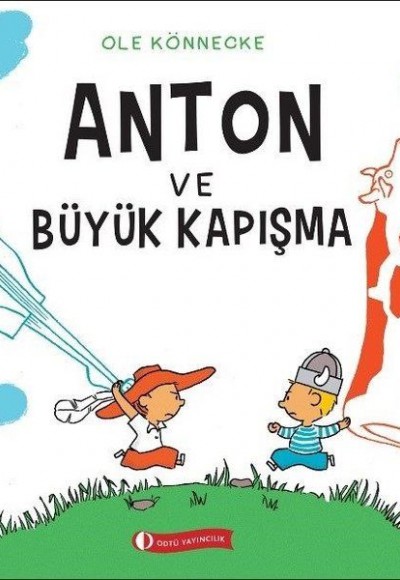 Anton ve Büyük Kapışma Anton ve Büyük Kapışma