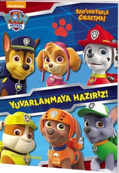 Pati Devriyesi / Yuvarlanmaya Hazırız! Pati Devriyesi / Yuvarlanmaya Hazırız!