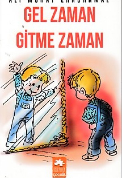 Gel Zaman Gitme Zaman Gel Zaman Gitme Zaman