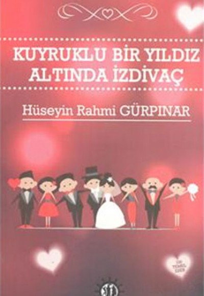 Kuyruklu Bir Yıldız Altında İzdivaç Kuyruklu Bir Yıldız Altında İzdivaç