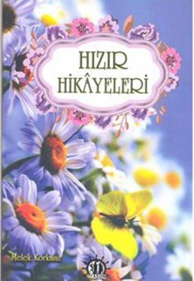 Hızır Hikayeleri Hızır Hikayeleri