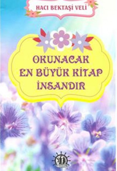 Okunacak En Büyük Kitap İnsandır