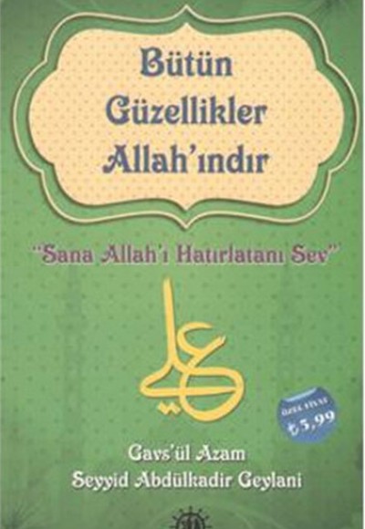 Bütün Güzellikler Allahındır Bütün Güzellikler Allahındır