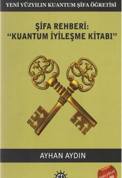 Şifa Rehberi-Kuantum İyileşme Kitabı Şifa Rehberi-Kuantum İyileşme Kitabı