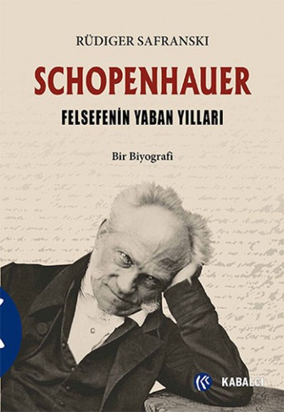 Schopenhauer Felsefenin Yaban Yılları Schopenhauer Felsefenin Yaban Yılları