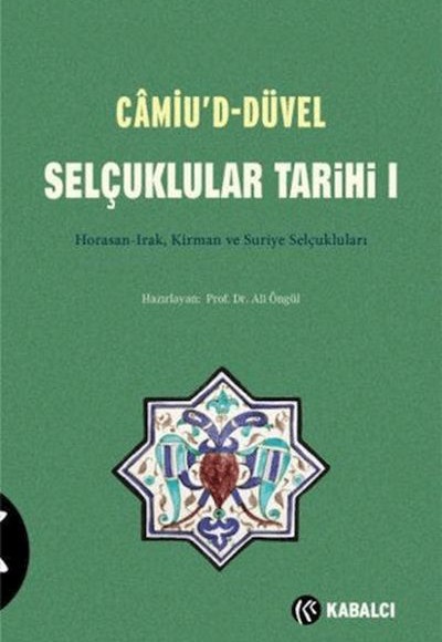 Camiu’D-Düvel Selçuklular Tarihi 1. Cilt Camiu’D-Düvel Selçuklular Tarihi 1. Cilt