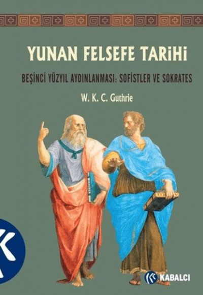 Yunan Felsefe Tarihi 3. Cilt Yunan Felsefe Tarihi 3. Cilt