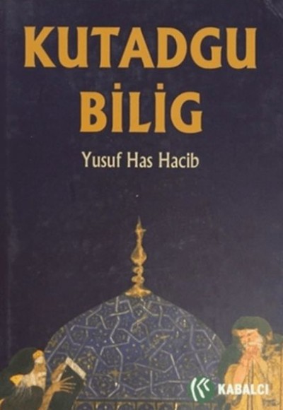 Kutadgu Bilig Kutadgu Bilig