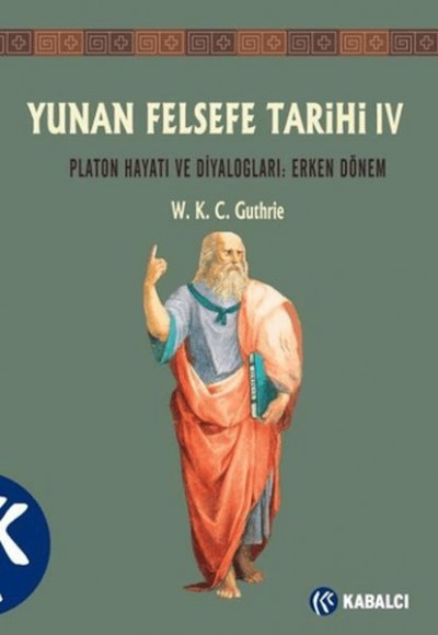 Yunan Felsefe Tarihi 4. Cilt Yunan Felsefe Tarihi 4. Cilt