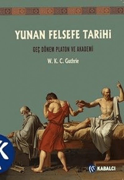 Yunan Felsefe Tarihi 5. Cilt Yunan Felsefe Tarihi 5. Cilt