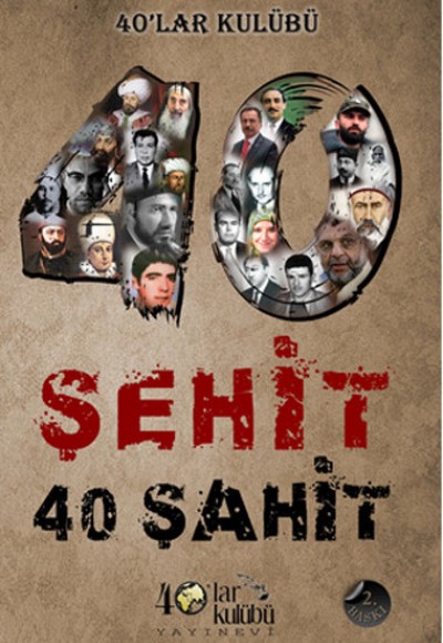 40 Şehit 40 Şahit 40 Şehit 40 Şahit