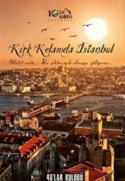 Kırk Kelamda İstanbul Kırk Kelamda İstanbul