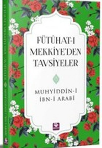 Fütühatı Mekkiyeden Tavsiyeler Fütühatı Mekkiyeden Tavsiyeler
