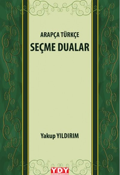 Arapça Türkçe Seçme Dualar Arapça Türkçe Seçme Dualar