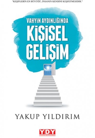 Vahyin Aydılığında Kişisel Gelişim Vahyin Aydılığında Kişisel Gelişim
