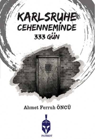 Karlsruhe Cehenneminde 333 Gün Karlsruhe Cehenneminde 333 Gün