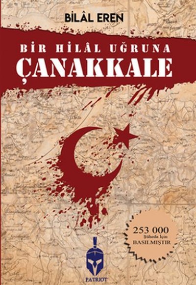 Bir Hilal Uğruna Çanakkale Bir Hilal Uğruna Çanakkale