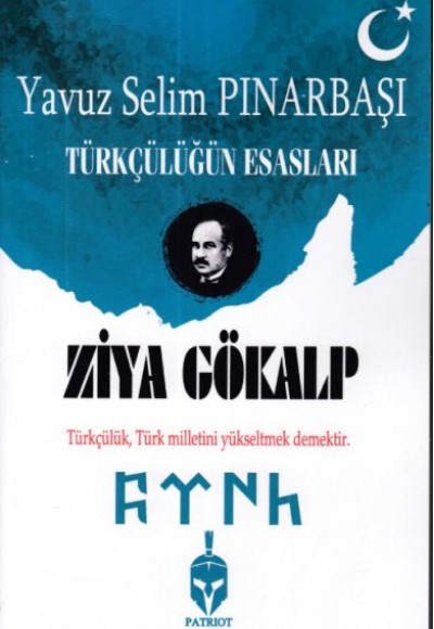 Türkçülüğün Esasları Türkçülüğün Esasları