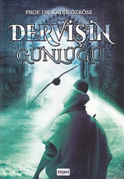 Dervişin Günlüğü Dervişin Günlüğü