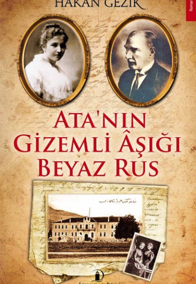 Ata'nın Gizemli Aşığı Beyaz Rus Ata'nın Gizemli Aşığı Beyaz Rus