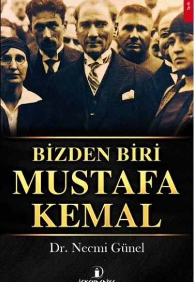 Bizden Biri Mustafa Kemal Bizden Biri Mustafa Kemal