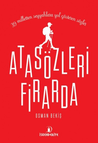 Atasözleri Firarda - 39 Milletten Seyyahlara Yol Gösteren Sözler Atasözleri Firarda - 39 Milletten Seyyahlara Yol Gösteren Sözler