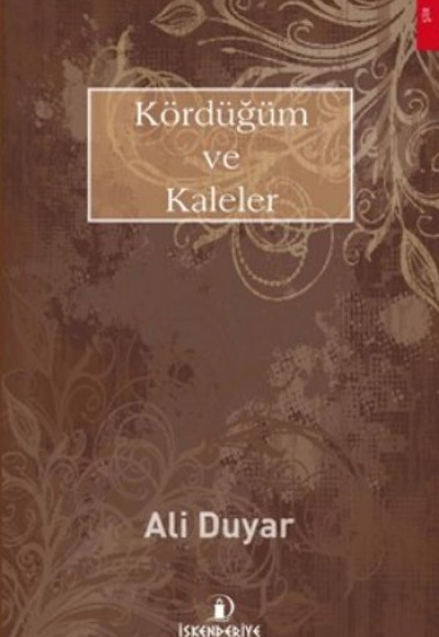 Kördüğüm ve Kaleler Kördüğüm ve Kaleler