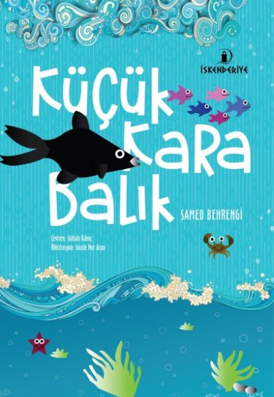 Küçük Kara Balık Küçük Kara Balık
