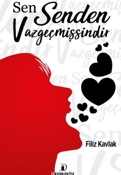 Sen Senden Vazgeçmişsindir Sen Senden Vazgeçmişsindir