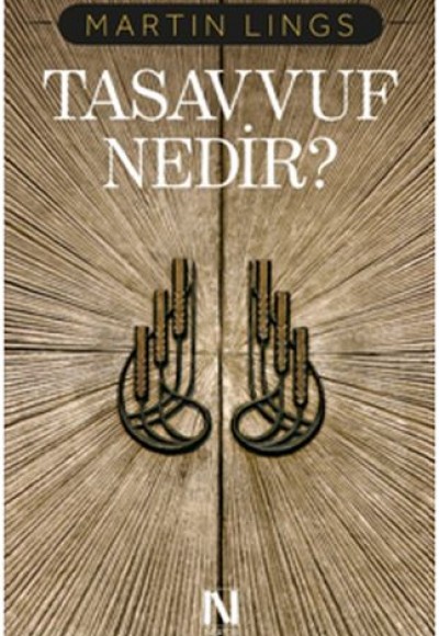 Tasavvuf Nedir? Tasavvuf Nedir?