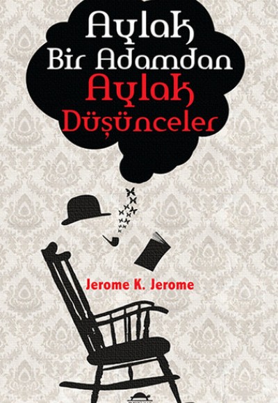 Aylak Bir Adamdan Aylak Düşünceler Aylak Bir Adamdan Aylak Düşünceler